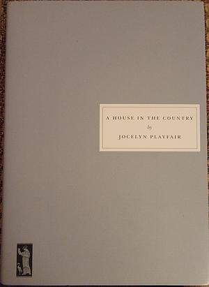 A House in the Country by Jocelyn Playfair, Ruth Gorb