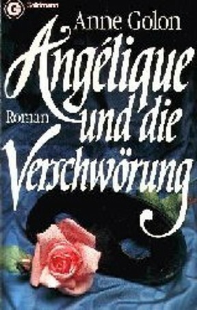 Angélique und die Verschwörung by Anne Golon