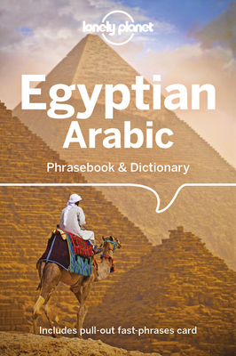 Lonely Planet Egyptian Arabic Phrasebook & Dictionary by Lonely Planet