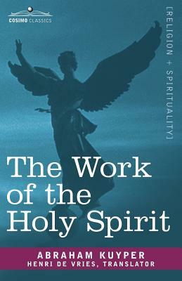 The Work of the Holy Spirit by Abraham Kuyper