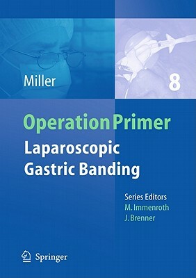 Laparoscopic Gastric Banding [With CDROM] by Karl Miller