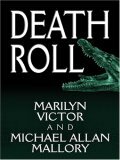 Death Roll by Michael Allan Mallory, Marilyn Victor