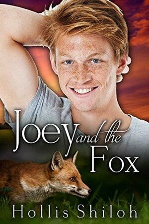 Joey and the Fox by Hollis Shiloh