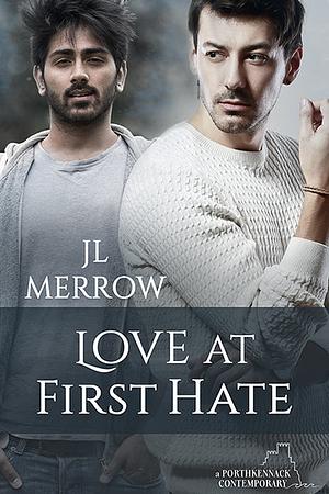 Love at First Hate by JL Merrow
