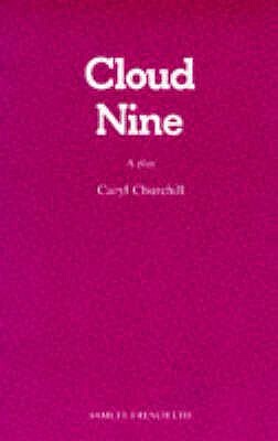 Cloud Nine - A Play by Caryl Churchill