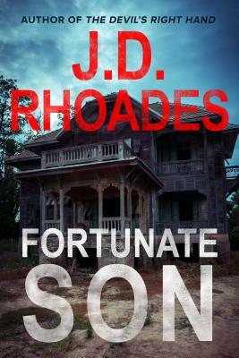 Fortunate Son by J. D. Rhoades