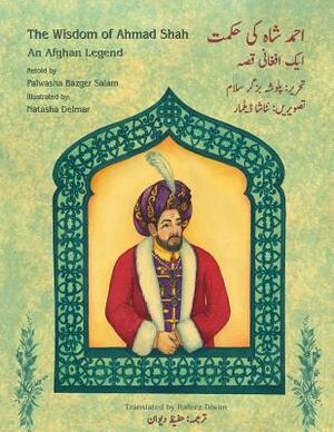 The Wisdom of Ahmad Shah: English-Urdu Bilingual Edition by Idries Shah