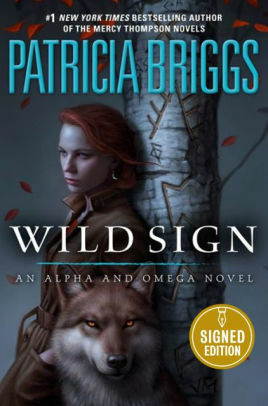 Wild Sign - Signed / Autographed Copy by Patricia Briggs