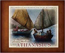 Athanasius by Simonetta Carr