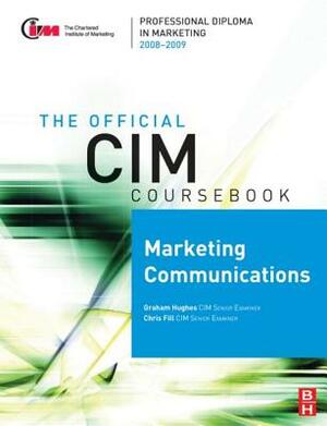 Marketing Communications by Chris Fill, Graham Hughes