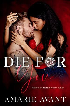 Die For You by Amarie Avant