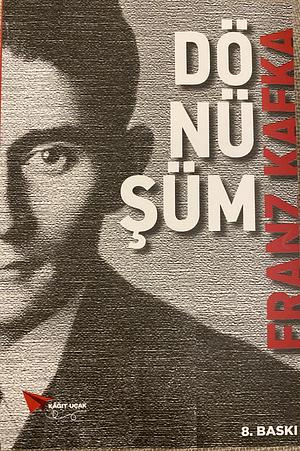 Dönüşüm by Franz Kafka