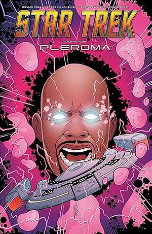 Star Trek, Vol. 4: Pleroma by Collin Kelly