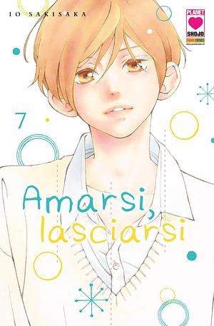 Amarsi, lasciarsi, Vol. 7 by Laura Giordano, Io Sakisaka