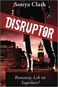 Disruptor by Sonya Clark