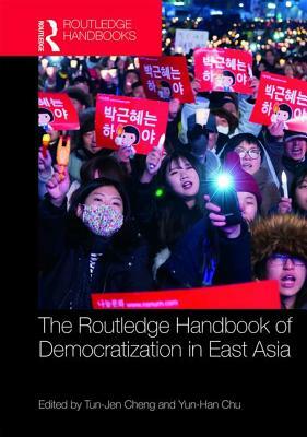 Routledge Handbook of Democratization in East Asia by 