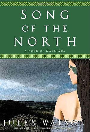 Song of the North by Jules Watson