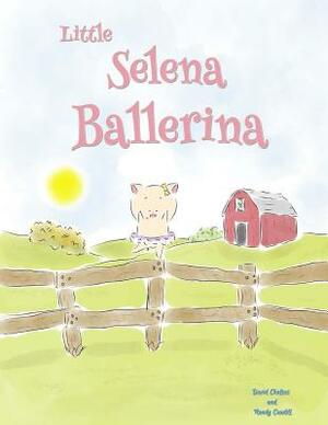 Little Selena Ballerina by David Chaltas, Randy D. Caudill