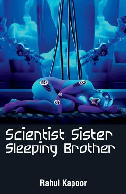 Scientist Sister Sleeping Brother by Rahul Kapoor