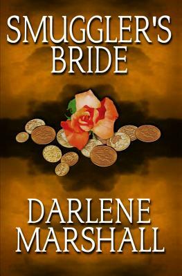 Smuggler's Bride by Darlene Marshall