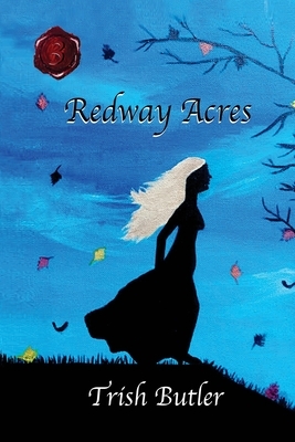 Redway Acres: Book 3 - Martha by Trish Butler