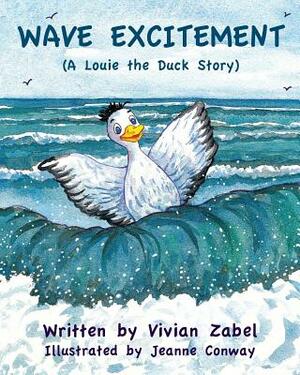 Wave Excitement: A Louie the Duck Story by Vivian Zabel
