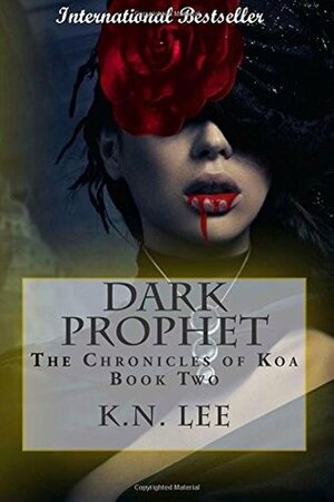 Dark Prophet by K.N. Lee