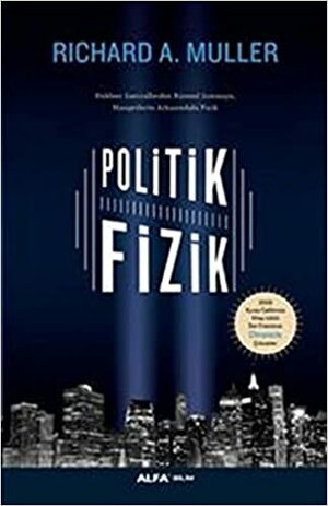 Politik Fizik by Richard A. Muller