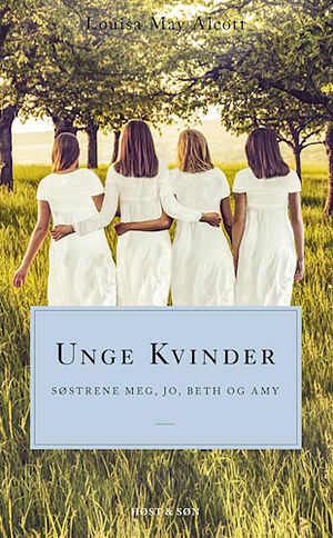 Unge kvinder by Louisa May Alcott