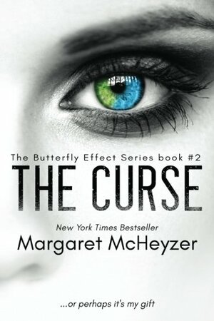 The Curse: The Butterfly Effect, Book 2. by Margaret McHeyzer