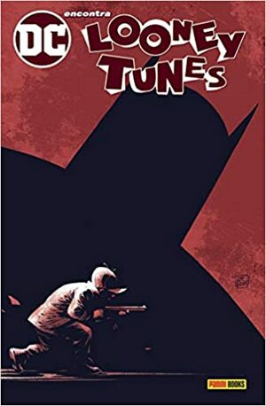 Dc Encontra Looney Tunes by Tom King