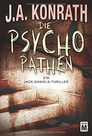 Die Psychopathen by Peter Zmyj, J.A. Konrath