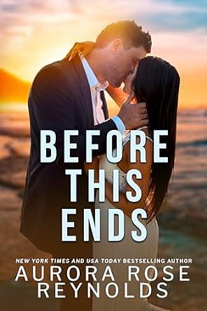 Before This Ends by Aurora Rose Reynolds