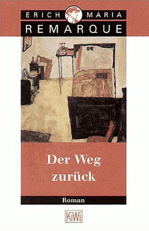 Der Weg zurück by Erich Maria Remarque