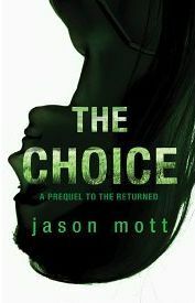 The Choice by Jason Mott