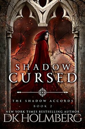 Shadow Cursed by D.K. Holmberg