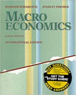 Macroeconomics, Sixth Edition by Rudiger Dornbusch, Stanley Fischer