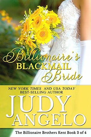Billionaire's Blackmail Bride by Judy Angelo