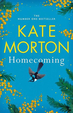 Homecoming: the instant Sunday Times bestseller by Kate Morton