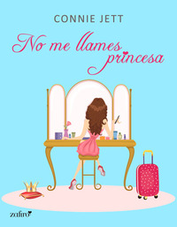 No me llames princesa by Connie Jett