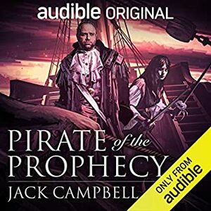 Pirate of the Prophecy by Caitlin Davies, Jack Campbell