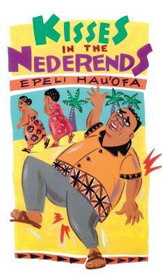 Kisses in the Nederends by Epeli Hau'ofa