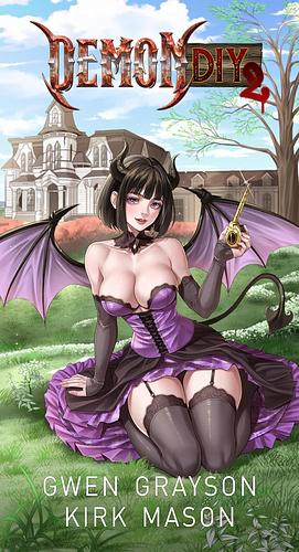 Demon DIY 2: Paranormal Fantasy Slice of Life by Kirk Mason, Gwen Grayson