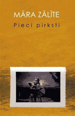 Pieci pirksti by Māra Zālīte