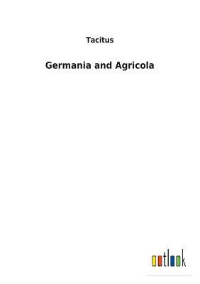 Germania and Agricola by Tacitus