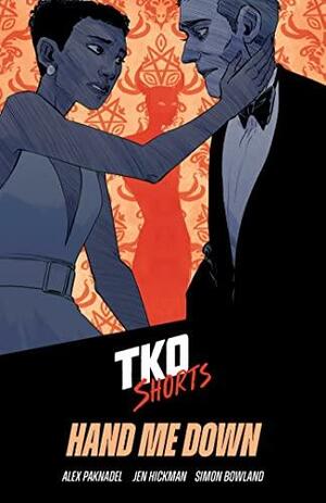 TKO Shorts #5: Hand Me Down by Alex Paknadel