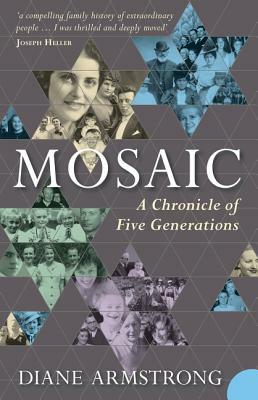 Mosaic: A Chronicle of Five Generations by Diane Armstrong