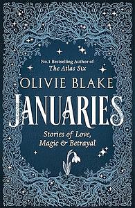 Januaries by Olivie Blake