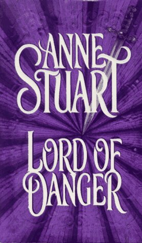 Lord of Danger by Anne Stuart