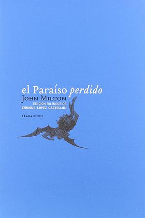 El paraíso perdido by John Milton